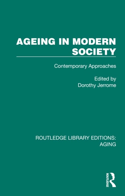 Ageing in Modern Society - Contemporary Approaches