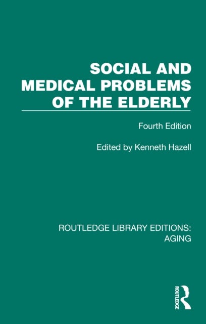 Social and Medical Problems of the Elderly - Fourth Edition