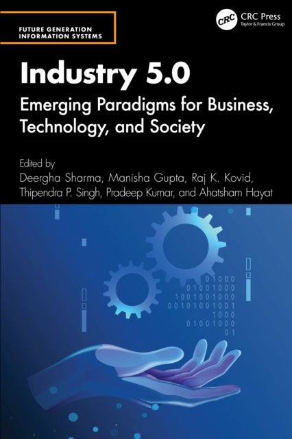 Industry 5.0 - Emerging Paradigms for Business, Technology, and Society