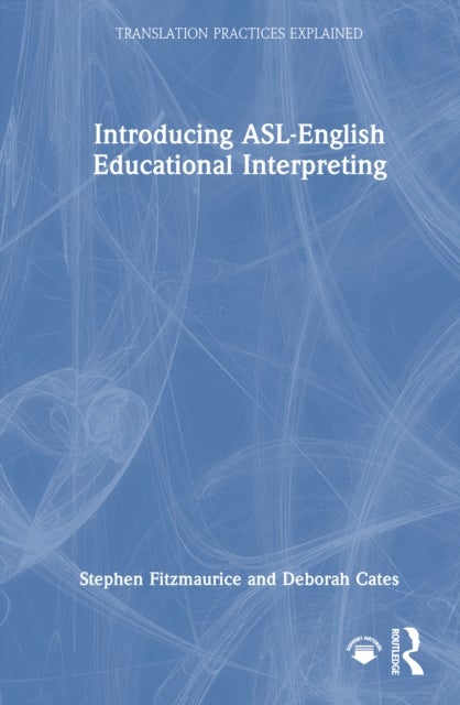 Introducing ASL-English Educational Interpreting