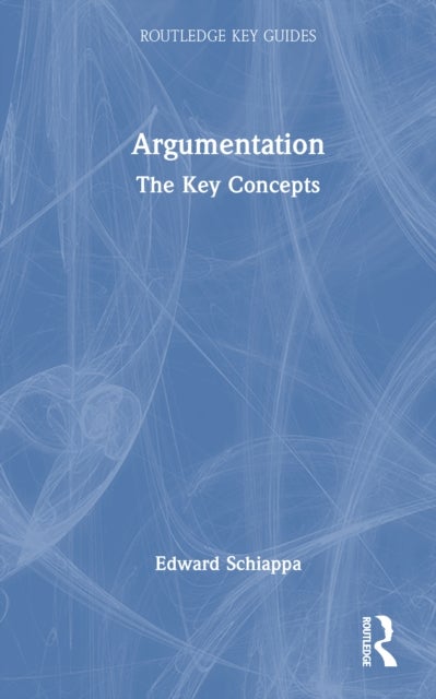 Argumentation - The Key Concepts