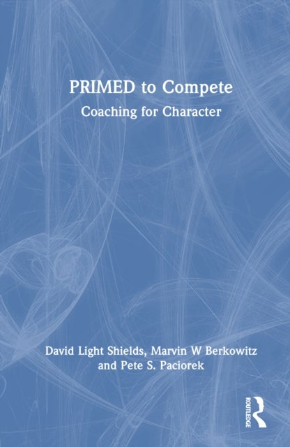 PRIMED to Compete - Coaching for Character
