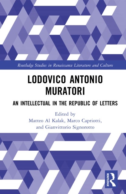 Lodovico Antonio Muratori - An Intellectual in the Republic of Letters