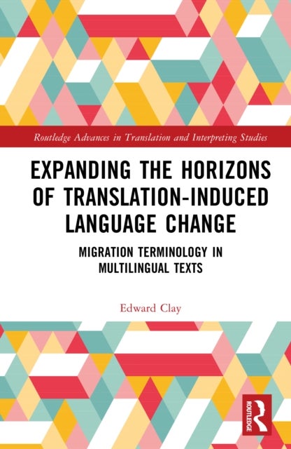Expanding the Horizons of Translation-Induced Language Change - Migration Terminology in Multilingual Texts