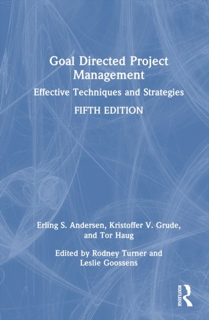 Goal Directed Project Management - Effective Techniques and Strategies