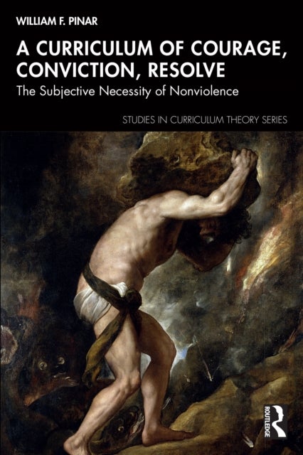 A Curriculum of Courage, Conviction, Resolve - The Subjective Necessity of Nonviolence
