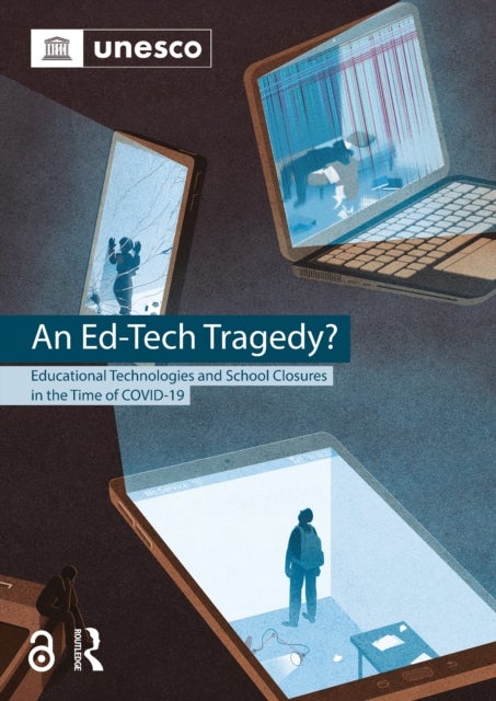 An Ed-Tech Tragedy? - Educational Technologies and School Closures in the Time of COVID-19