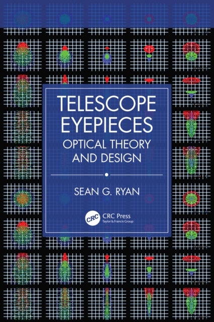 Telescope Eyepieces - Optical Theory and Design
