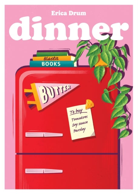 Dinner - Meals to Match the Day You're Having