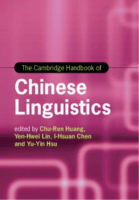 The Cambridge Handbook of Chinese Linguistics