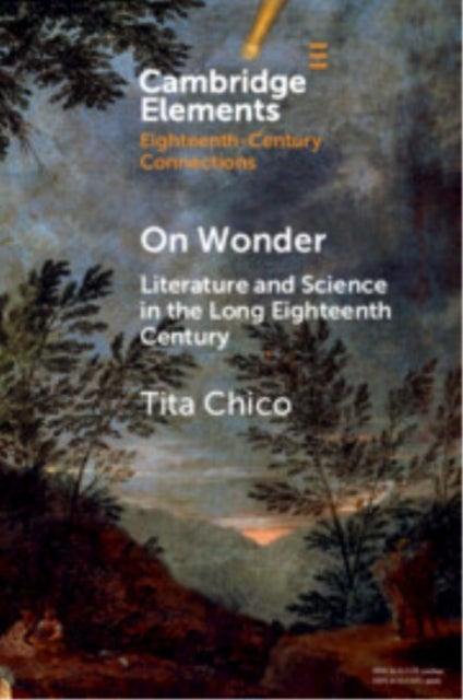 On Wonder - Literature and Science in the Long Eighteenth Century