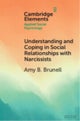 Understanding and Coping in Social Relationships With Narcissists