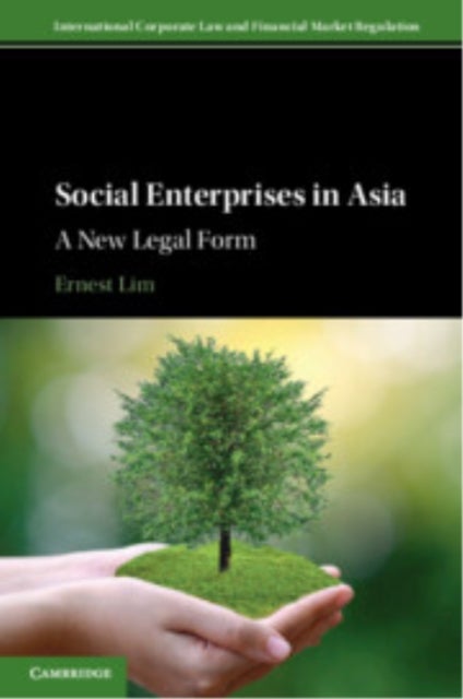 Social Enterprises in Asia - A New Legal Form