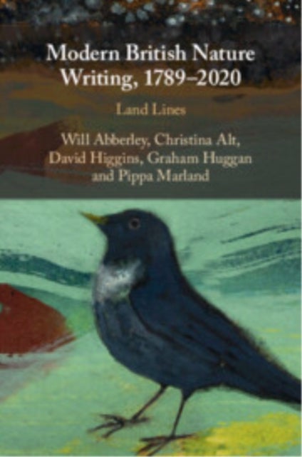 Modern British Nature Writing, 1789?2020 - Land Lines