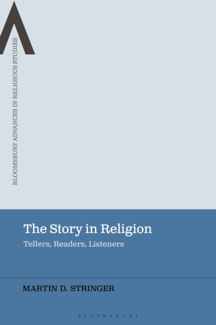 Story in Religion - Tellers, Readers, Listeners