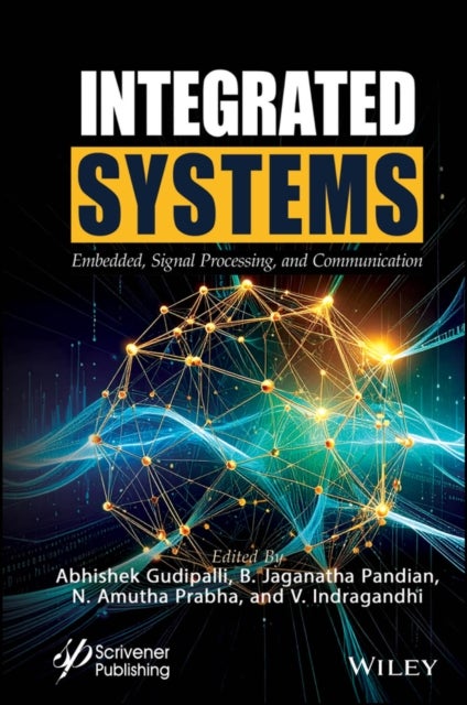 Integrated Systems - Embedded, Signal Processing, and Communication