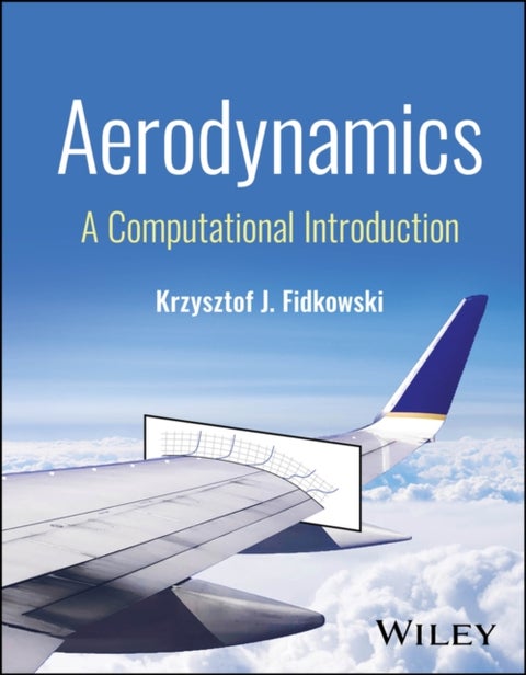 Aerodynamics - A Computational Introduction