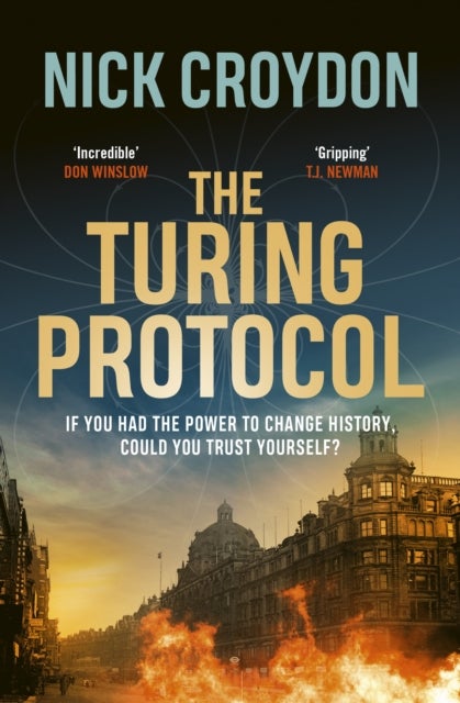 The Turing Protocol - Discover a past you never thought possible in this gripping, high-stakes historical thriller