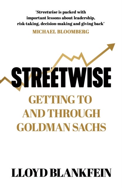Streetwise - Getting To and Through Goldman Sachs