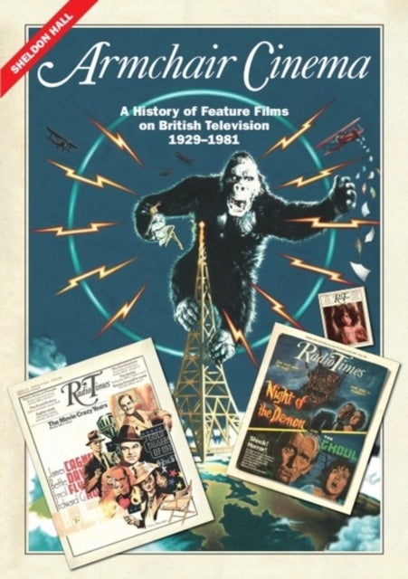 Armchair Cinema - A History of Feature Films on British Television, 1929-1981