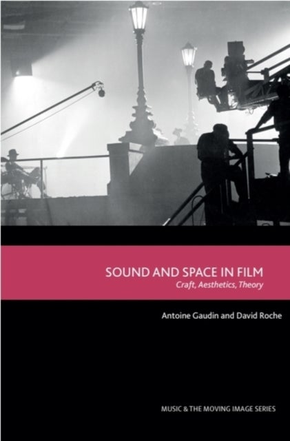 Sound and Space in Film - Craft, Aesthetics, Theory