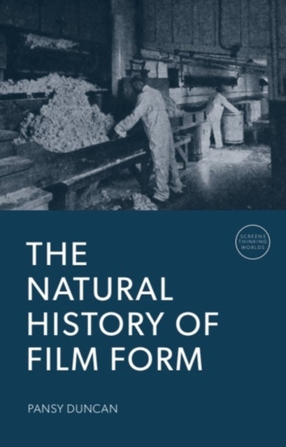 The Natural History of Film Form