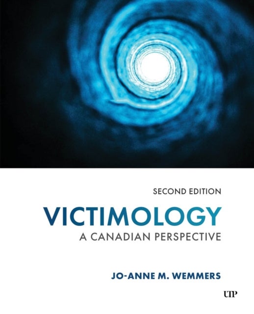 Victimology - A Canadian Perspective, Second Edition