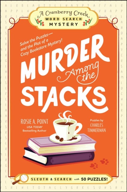 Murder Among the Stacks - Solve the Puzzles—and the Plot of a Cozy Bookstore Mystery!