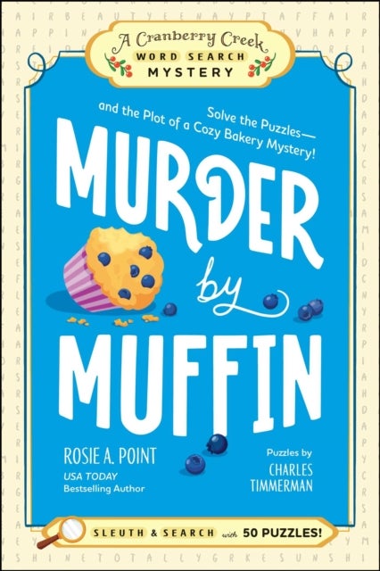 Murder by Muffin: Book 2 - Solve the Puzzles—and the Plot of a Cozy Bakery Mystery!