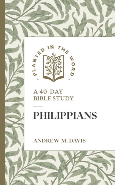 Philippians - A 40-Day Bible Study