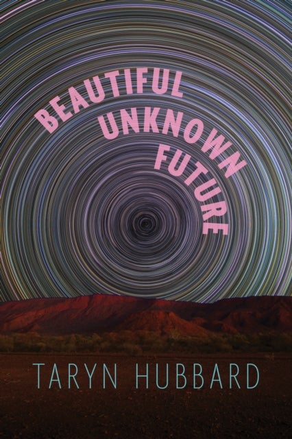 Beautiful Unknown Future