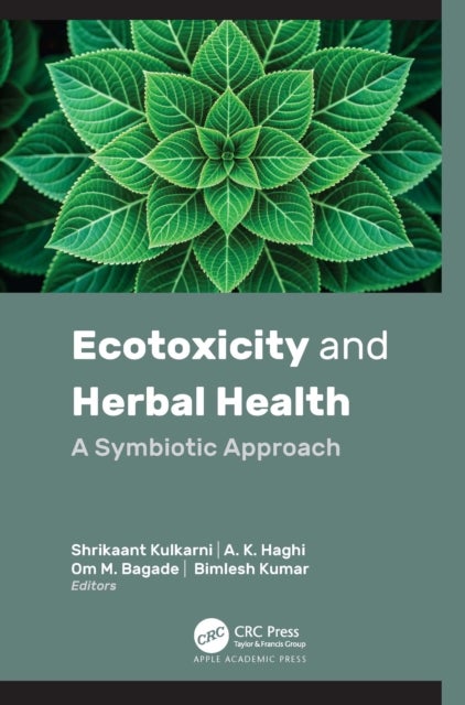 Ecotoxicity and Herbal Health - A Symbiotic Approach