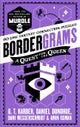 Bordergrams: A Quest for the Queen: FROM THE NO. 1 BESTSELLING AUTHOR OF MURDLE