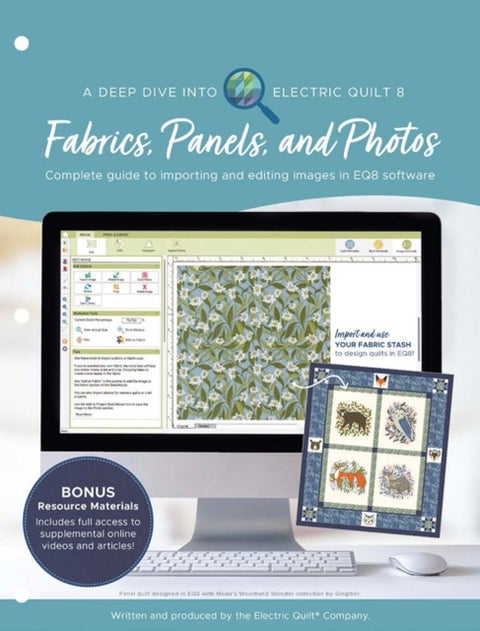 A Deep Dive into Electric Quilt 8: Fabrics, Panels, and Photos - Complete Guide to Importing and Editing Images in Eq8 Software