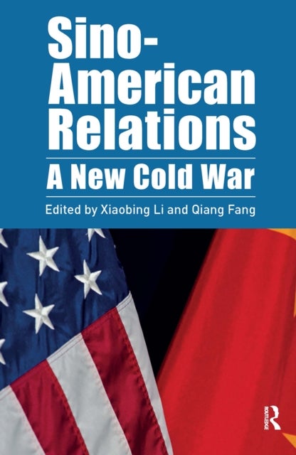 Sino-American Relations - A New Cold War