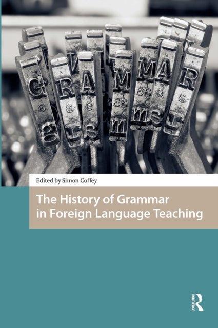 The History of Grammar in Foreign Language Teaching