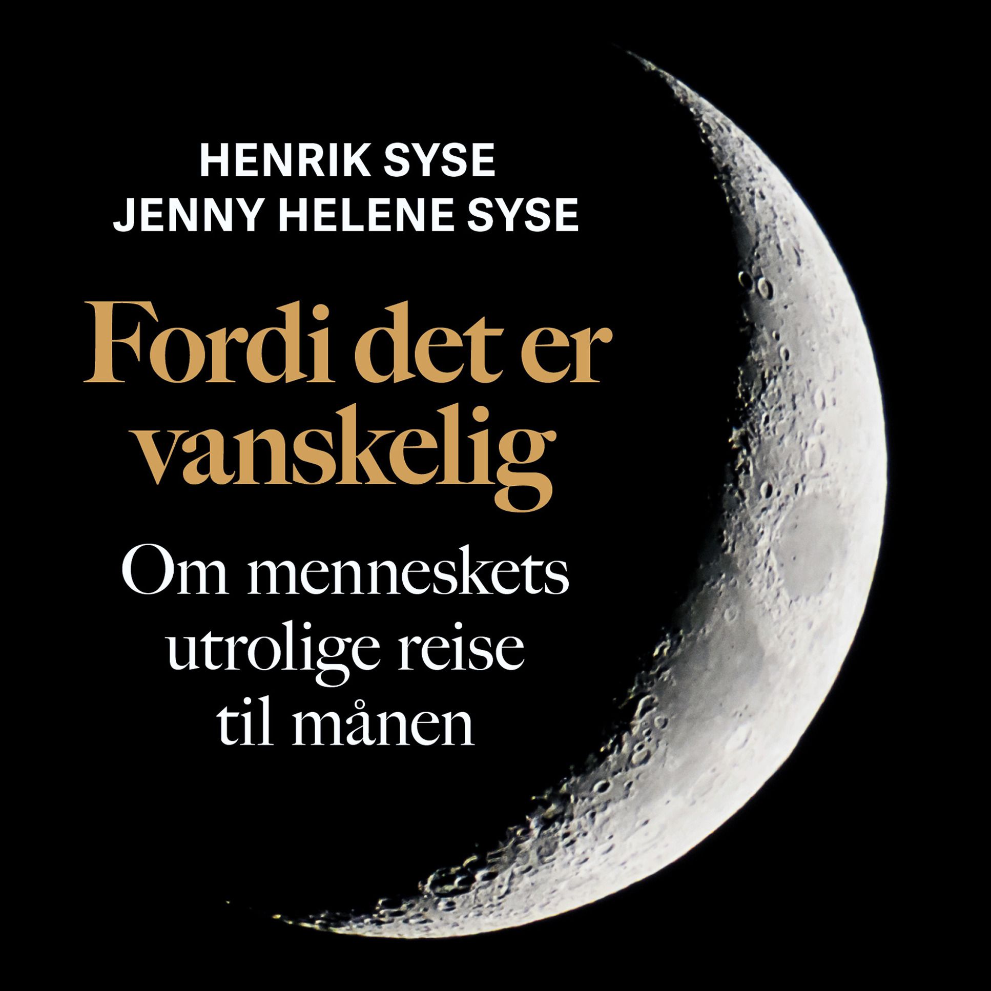 Fordi det er vanskelig - om menneskets utrolige reise til månen