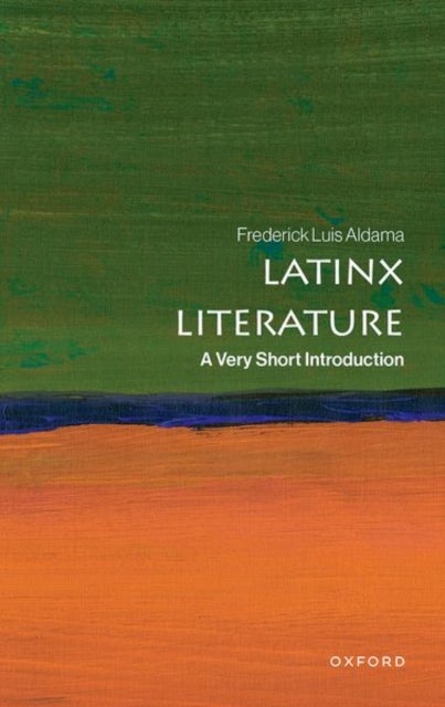 Latinx Literature - A Very Short Introduction