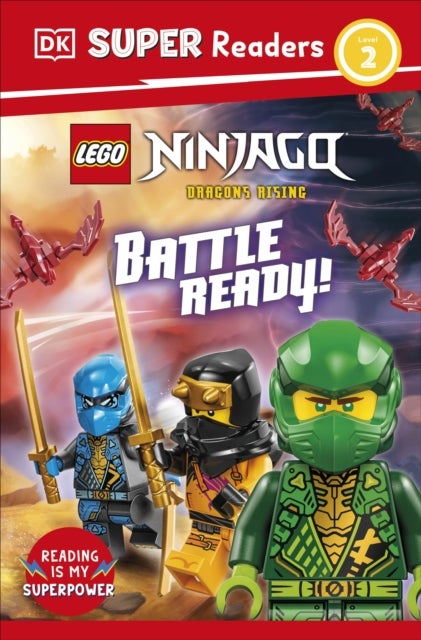 DK Super Readers Level 2 LEGO NINJAGO Dragons Rising Battle Ready!