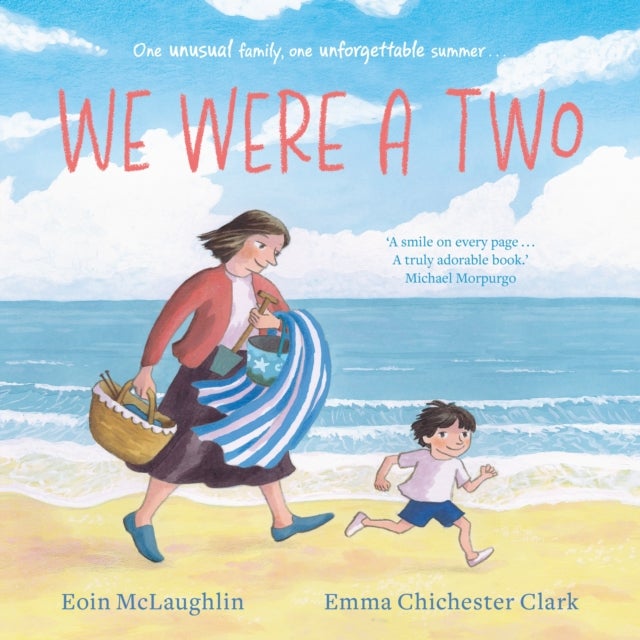 We Were a Two - 'A smile on every page.' Michael Morpurgo