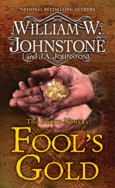Fool's Gold - A Novel of the Gold Rush