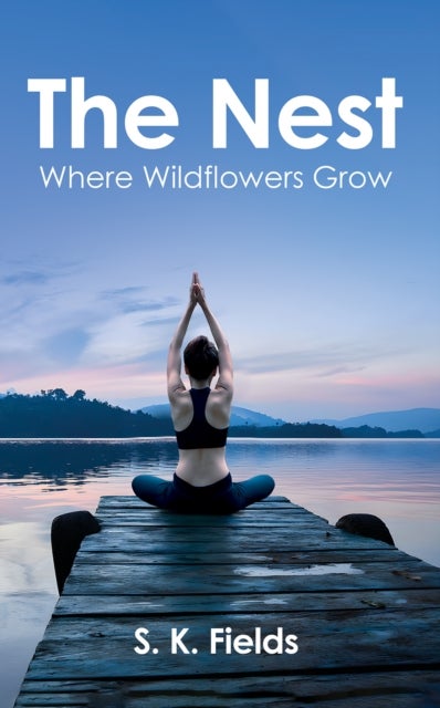 The Nest: Where Wildflowers Grow