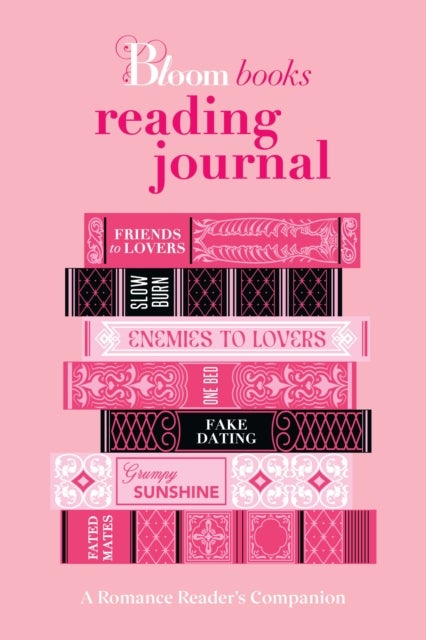 The Bloom Books Reading Journal - A Romance Reader's Companion