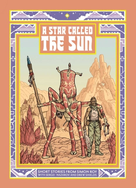 A Star Called the Sun - A Collection Of Short Science Fiction Stories