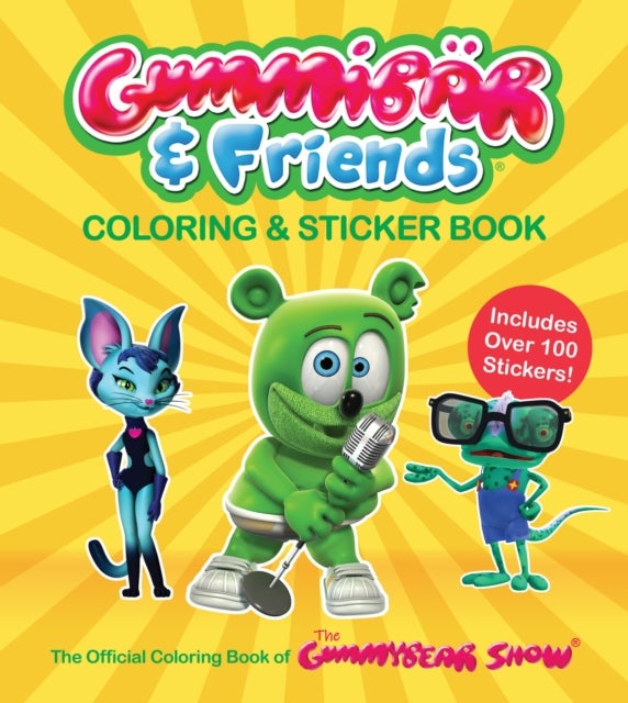 Gummibar & Friends Coloring & Sticker Book - The Official Coloring Book of The Gummy Bear Show: Includes Over 100 Stickers!