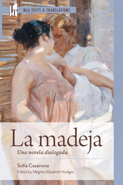 La Madeja - Una Novela Dialogada