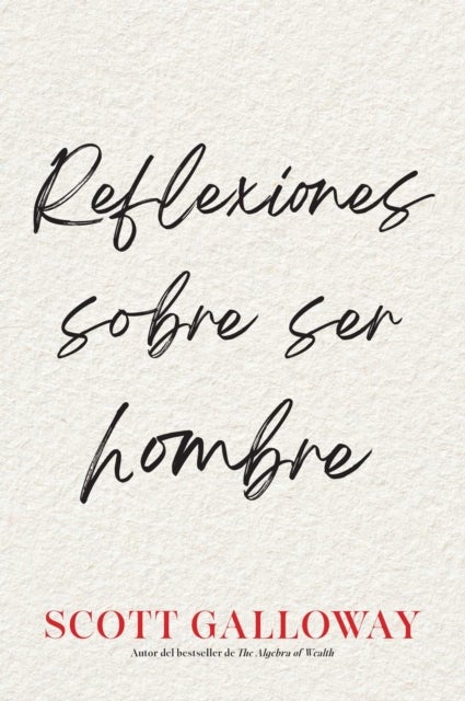 Reflexiones sobre ser hombre, Spanish-language edition of Notes on Being a Man