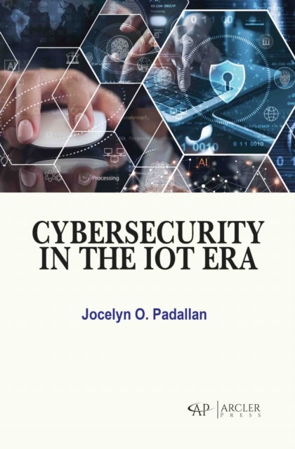 Cybersecurity in the IoT Era
