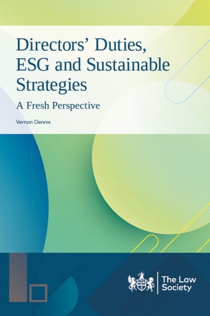 Directors' Duties, ESG and Sustainable Strategies - A Fresh Perspective