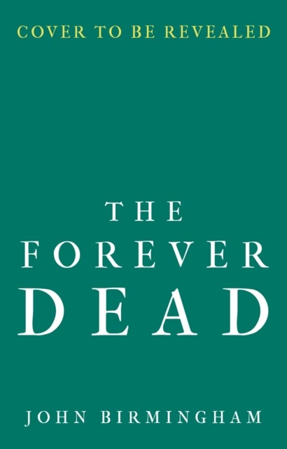 The Forever Dead